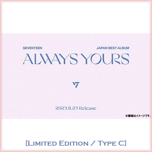 세븐틴 | SEVENTEEN JAPAN BEST ALBUM [ALWAYS YOURS] Limited Edition / Type C
