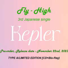 KEP1ER 3RD JAPANESE SINGLE ALBUM/ FLY-HIGH [CD + Blu