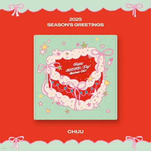 츄 |  CHUU 2025 SEASON'S GREETINGS [ Happy CHUU's Day! Celebrate Me! ]+ 1 POB