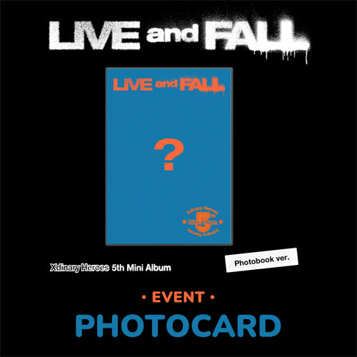 XDINARY HEROES 5TH MINI [ LIVE AND FALL ] PHOTOBOOK VER.+POB