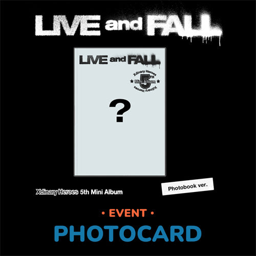 XDINARY HEROES 5TH MINI [ LIVE AND FALL ] PHOTOBOOK VER.+POB