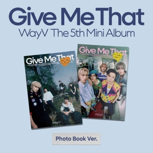 웨이션브이 | WAYV 5TH MINI ALBUM [ GIVE ME THAT ] PHOTOBOOK VER.