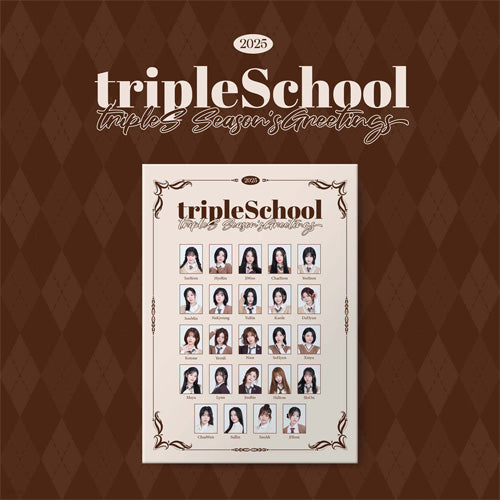 트리플에스 | [ TRIPLES 2025 SEASON'S GREETINGS [ tripleSchool ]