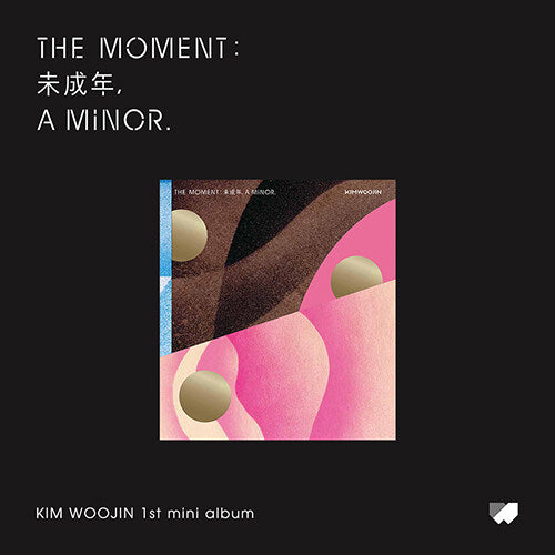 김우진 | KIM WOOJIN 1ST MINI ALBUM [ THE MOMENT : 未成年, A MINOR. ]