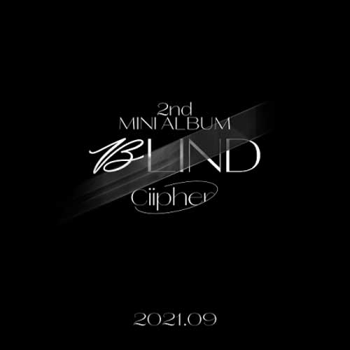 싸이퍼 | CIIPHER 2ND MINI ALBUM [ BLIND ]