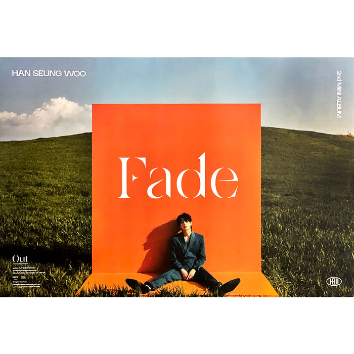 한승우 | HAN SEUNGWOO | 2ND MINI ALBUM [ FADE ] | (OUT - A VER.) POSTER ONLY