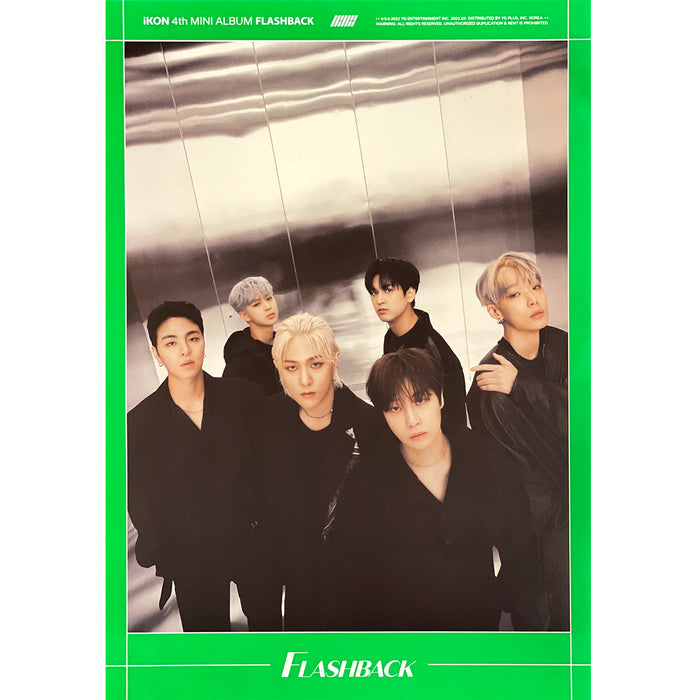 아이콘 | IKON | 4TH MINI ALBUM [ FLASHBACK ] | (DOUBLE-SIDED) POSTER ONLY