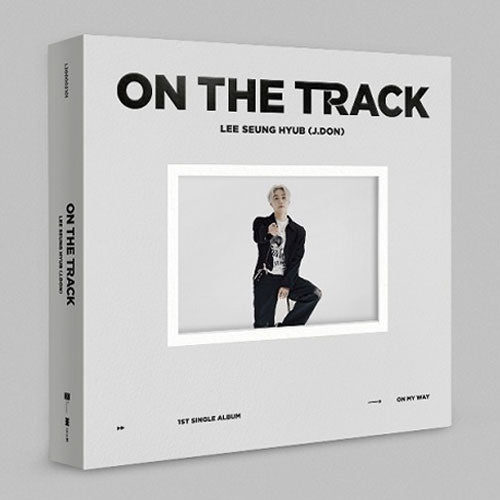 이승협 | LEE SEUNG HYUB (J.DON) 1ST SINGLE ALBUM [ ON THE TRACK ]